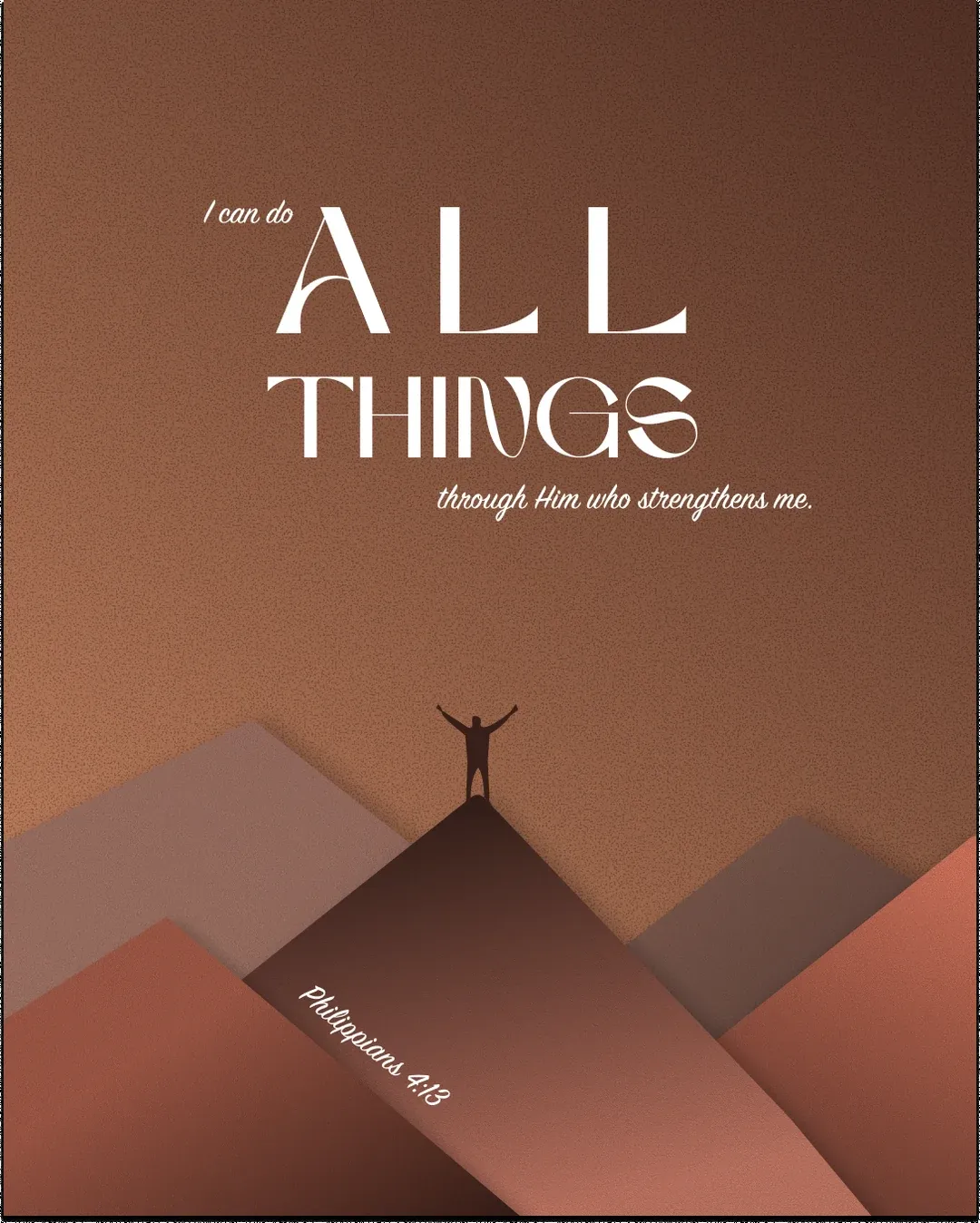 “I can do all things” Philippians 4:13 graphic — a figure cheering on a mountaintop